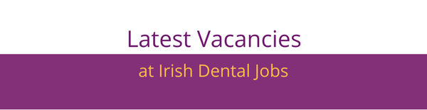 Summary of the jobs at Irish Dental Jobs