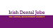 Irish Dental Jobs